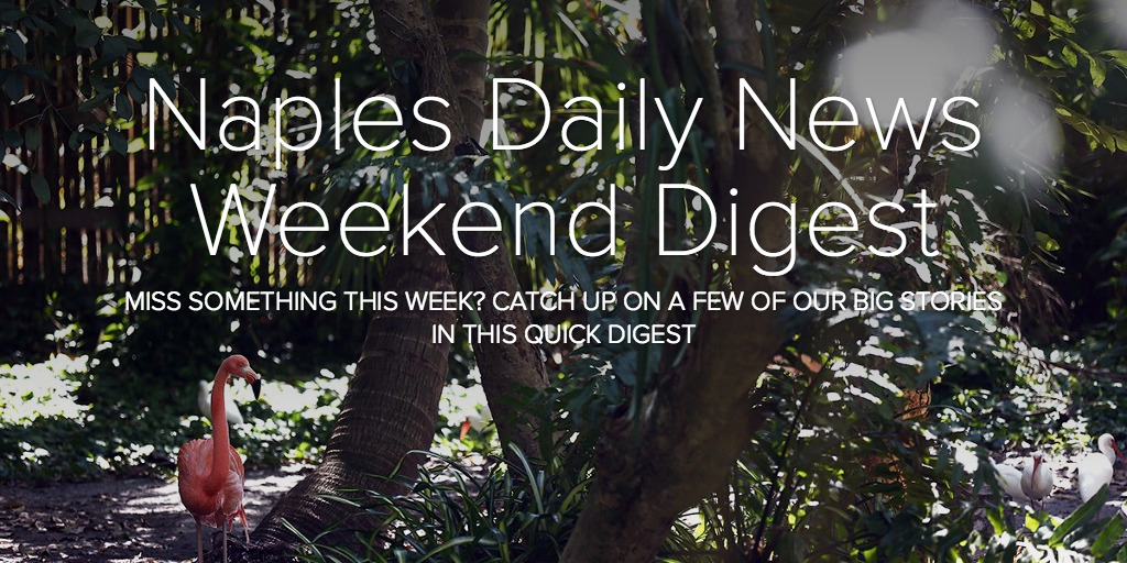 Naples Daily News Weekend Digest