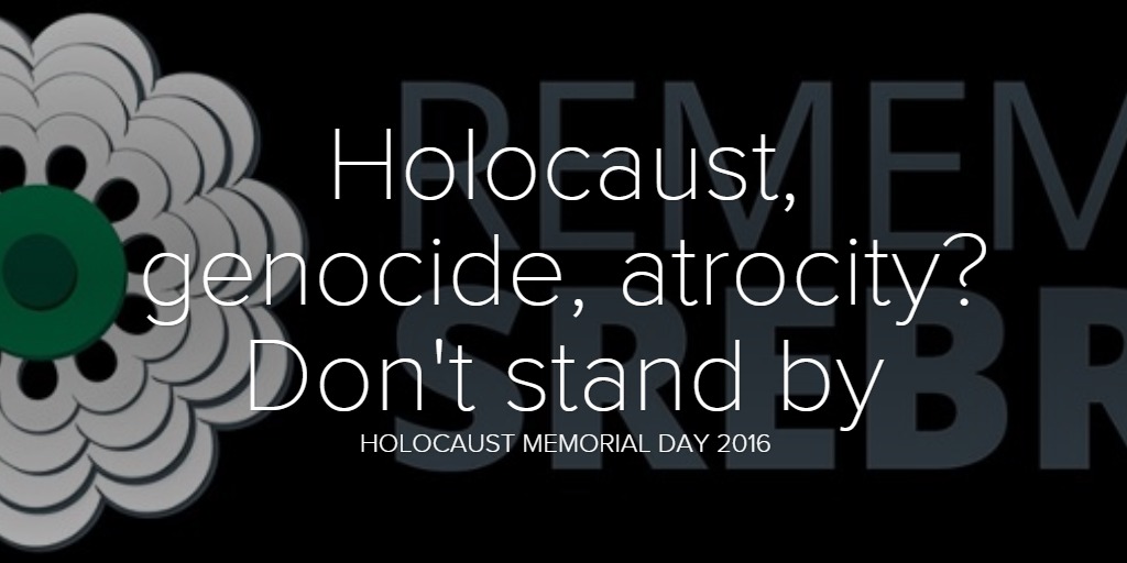 Holocaust, genocide, atrocity? Don't stand by