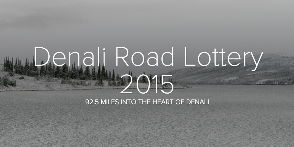 Denali Road Lottery 2015