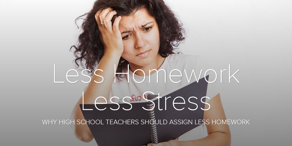 less homework less stress