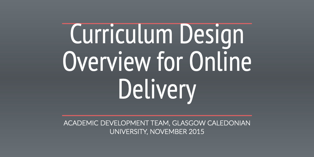 Curriculum Design Overview for Online Delivery