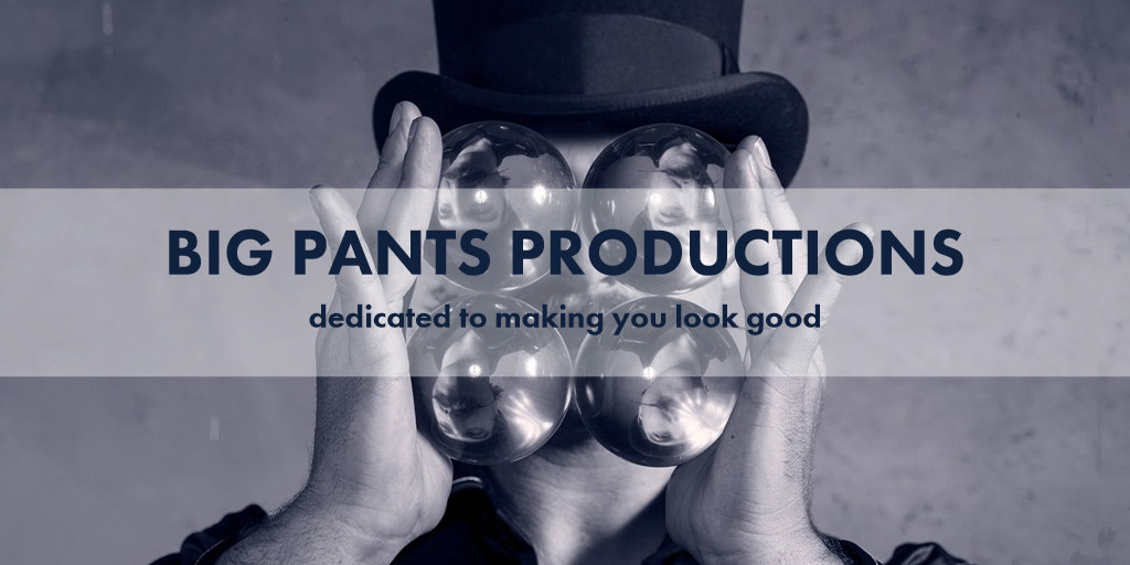 Big Pants Productions