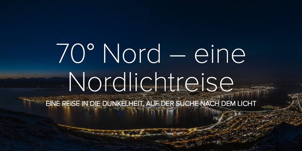 70° Nord – eine Nordlichtreise