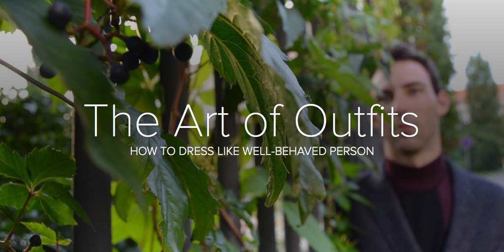 The Art of Outfits