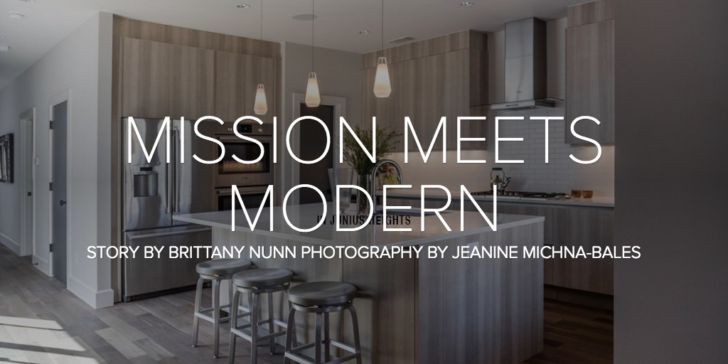 MISSION MEETS MODERN